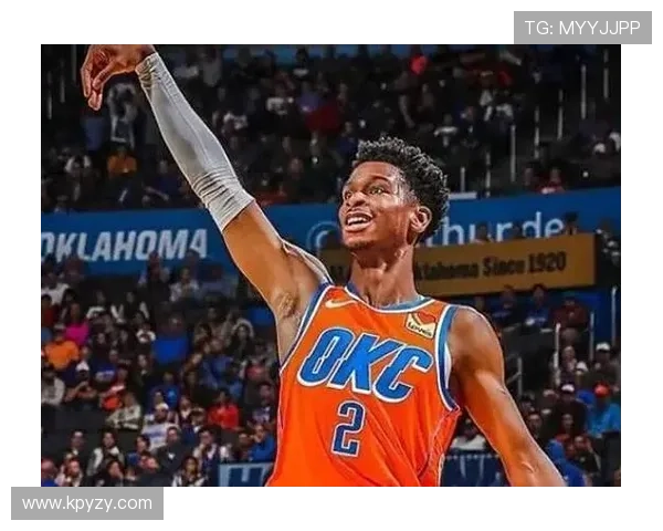 NBA雷霆年轻核心崛起展现无限潜力新赛季有望冲击西部更高排名
