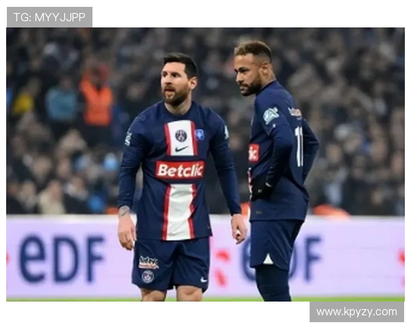 梅西领衔大巴黎挑战欧冠新征程 内马尔转会风波成焦点